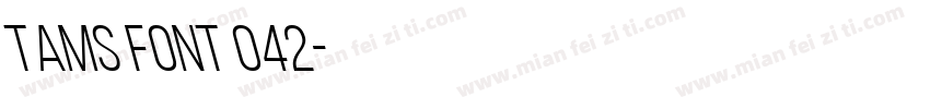 tams font 042字体转换